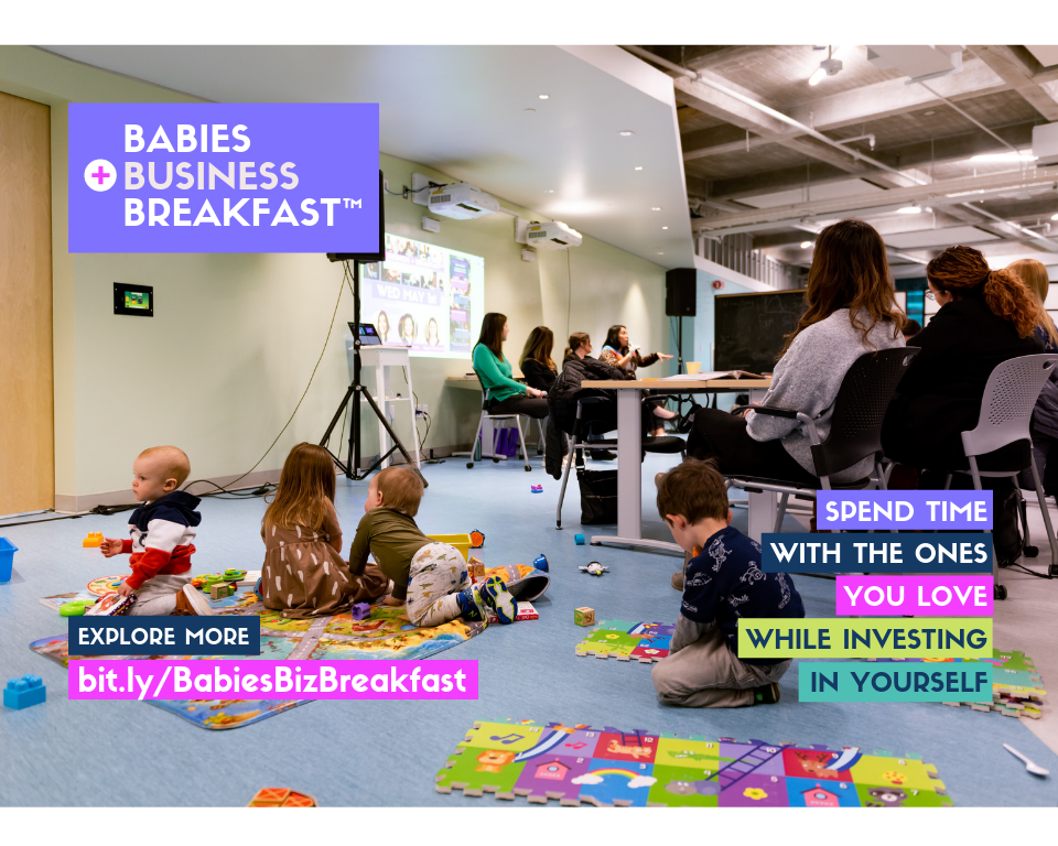Babies, Business + Breakfast Parent-Friendly Event