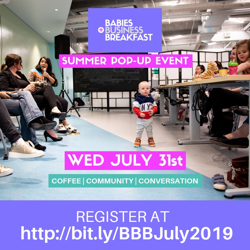 Babies, Business + Breakfast Summer 2019 Pop-Up Even