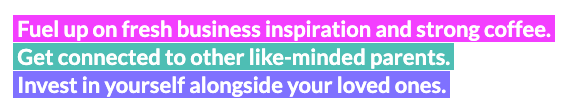 Babies, Business + Breakfast: Fuel up on coffee and inspiration, connect with other parents and invest in yourself alongside your kids